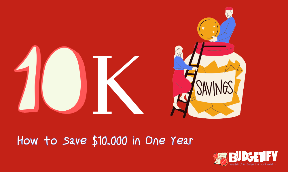 How to Save $10,000 in One Year